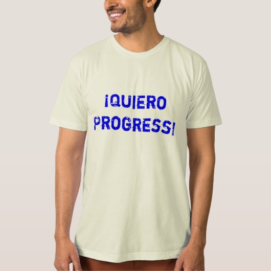 Quiero Progress! U kunt de Sticker Wijzigen behoud T-shirt (Voorkant)