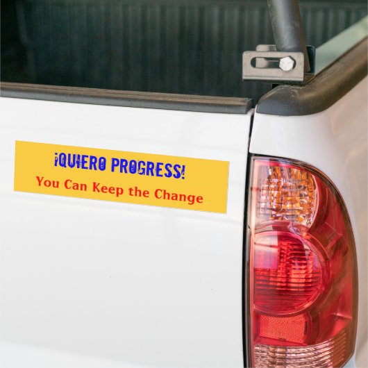 Quiero Progress!  U kunt de wijzigingsbumper behou Bumpersticker (Op Truck)