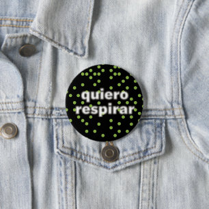 Quiero respirar-Button Ronde Button 7,6 Cm