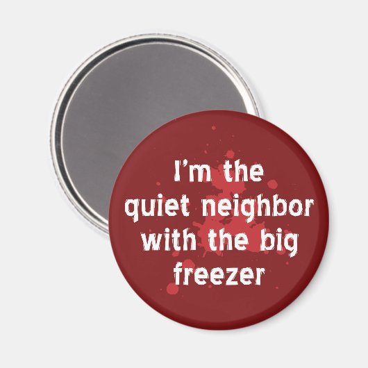 Quiet-buurman Big Freezer Funny Red Dark Humor Magneet (Voorkant / Achterkant)