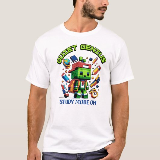 Quiet Genius Pixel  Study Mode On Back to school T-shirt (Voorkant)