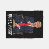 Quiet Ggy Donald Trump Sarcastic Litical Statement Fleece Deken (Voorkant (Horizontaal))