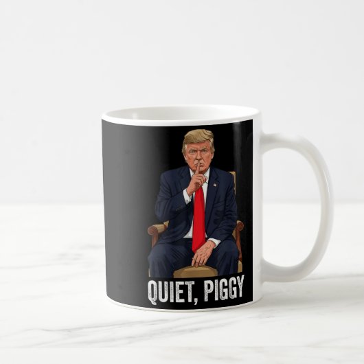 Quiet Ggy Donald Trump Sarcastic Litical Statement Koffiemok (Rechts)