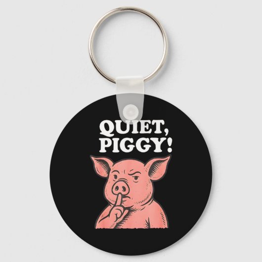 Quiet Ggy Meme Saying Humor Tees Sleutelhanger (Voorkant)