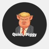 Quiet Ggy Snarky Litical G Joke Design Ronde Sticker (Voorkant)
