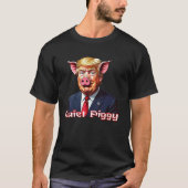 Quiet Piggy | Anti-Trump Political Humor T-shirt (Voorkant)