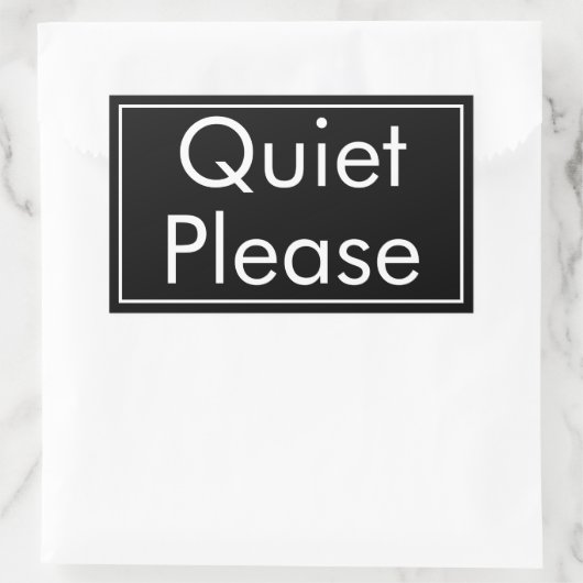 Quiet Please Label in Rectangular Bold Format (Tas)