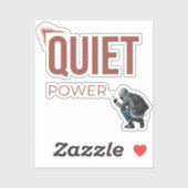 Quiet Power Minimal Graffiti Art Sticker (Vel)