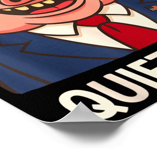 Quiet, Quiet Ggy Funny Sarcastic Litical G Cartoon Poster (Hoek)