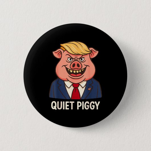 Quiet, Quiet Ggy Funny Sarcastic Litical G Cartoon Ronde Button 5,7 Cm (Voorkant)