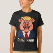 Quiet, Quiet Ggy Funny Sarcastic Litical G Cartoon T-shirt (Voorkant)