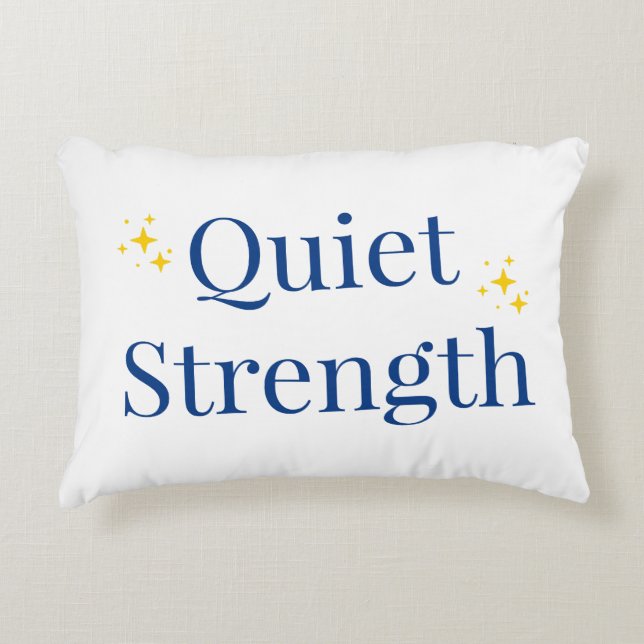Quiet Strength Accent Kussen (Voorkant)