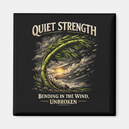 Quiet Strength Magneet