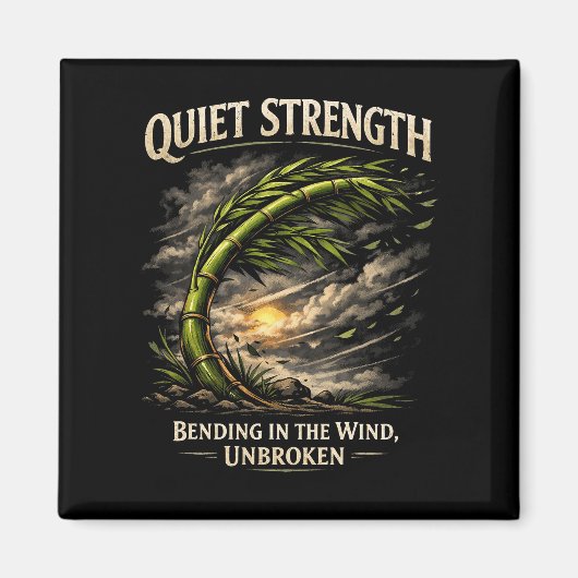 Quiet Strength Magneet (Voorkant)