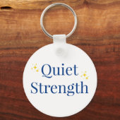 Quiet Strength Sleutelhanger (Voorkant)