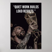 Quiet Work Builds Loud Results Motivation Poster (Voorkant)