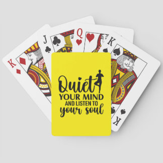 Quiet Your Mind and Listen to Your Soul Relaxation Pokerkaarten