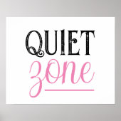 Quiet Zone Zwart Roze Quote Poster (Voorkant)