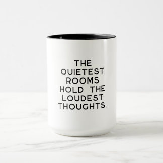 Quietest Rooms Loudest Thoughts Mok