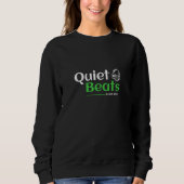 Quiets Beats Loud Minds Trui (Voorkant)