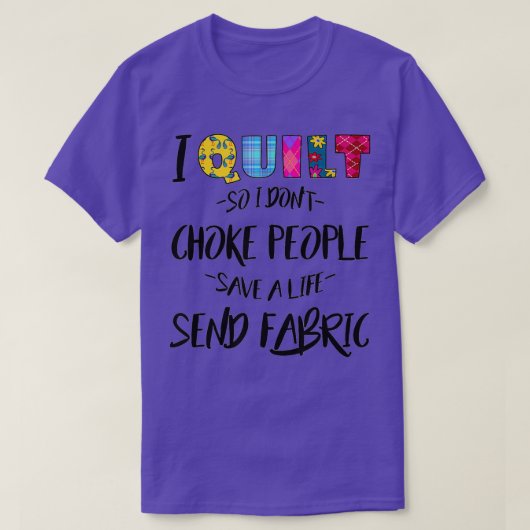 Quil Seamstress Quilter Quote Funny Seining T-shirt (Design voorkant)