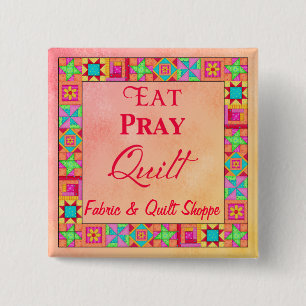 Quilt Block Border Art Eat Pray Quilt Name Badge Vierkante Button 5,1 Cm