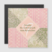 Quilt Block Vriendschap Quote Magnetische Kaart (Voorkant / Achterkant)