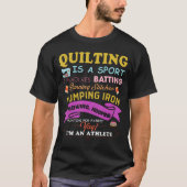 Quilt is een sport grappig, quilt Gezegden riool. T-shirt (Voorkant)