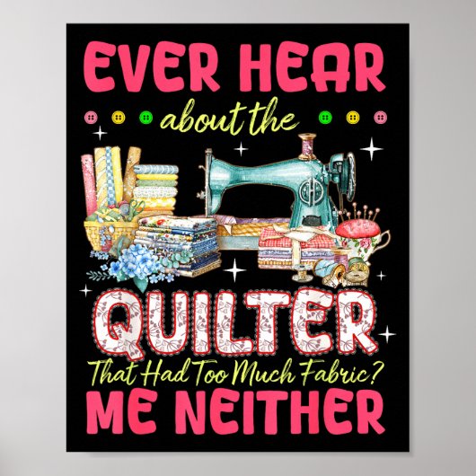 Quilt Sewing Machine Quilter Too Much Fabric Quilt Poster (Voorkant)