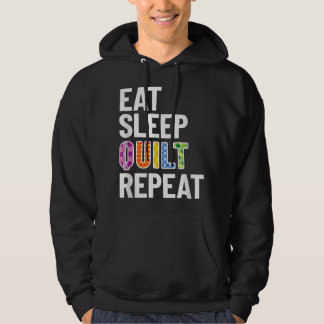 Quilt T; Quilt Thapy Gift; Eat Sleep Quilt Rep Hoodie