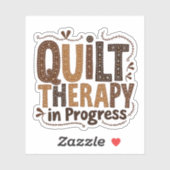 Quilt Therapy in het proces naaien ambacht liefheb Sticker (Vel)