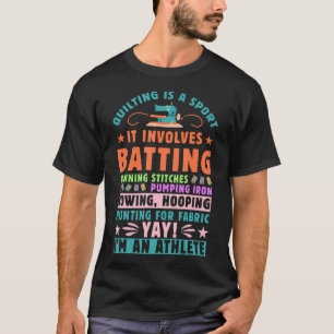 Quilten Is Een Sport Grappige Quilt Uitspraken Naa T-shirt