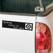 Quilten maakt me levend Sew Bumpersticker (Op Truck)