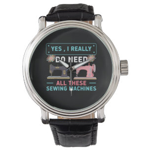 Quilter Gift Ja Ik heb echt nodig Horloge