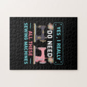 Quilter Gift | Ja Ik heb echt nodig Legpuzzel (Horizontaal)