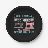 Quilter Gift | Ja Ik heb echt nodig Papieren Bordje (Voorkant)