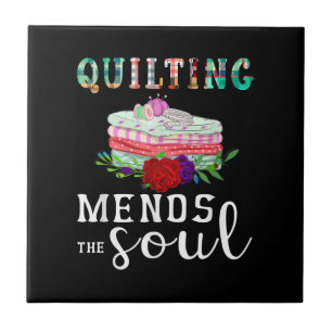 Quilter Gift Quilter Mends Soul Quilter Kieuwdek Tegeltje