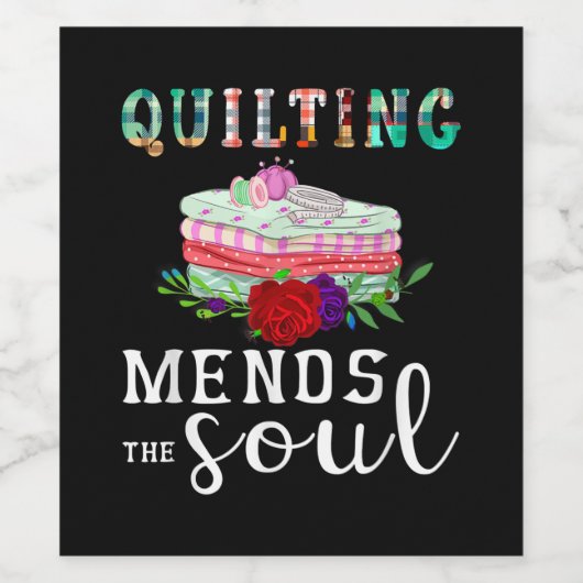 Quilter Gift Quilter Mends Soul Quilter | Kieuwdek Wijn Etiket (Enkel label)