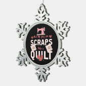 Quilter Gift | Wanneer het leven u scheurt Tin Sneeuwvlok Ornament (Rechts)