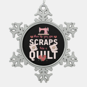 Quilter Gift Wanneer het leven u scheurt Tin Sneeuwvlok Ornament