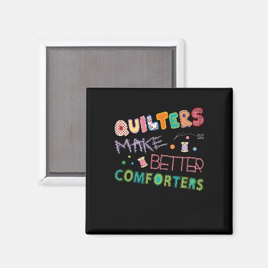 Quilter Make Better Comters Funny Quilting Premium Magneet (Voorkant / Achterkant)