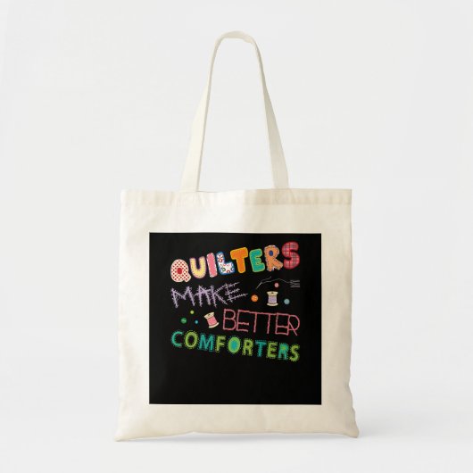Quilter Make Better Comters Funny Quilting Premium Tote Bag (Voorkant)