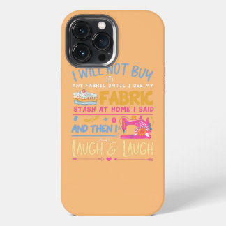 Quilter Sewing Ik koop geen Quilter Sewing iPhone 13 Pro Max Hoesje