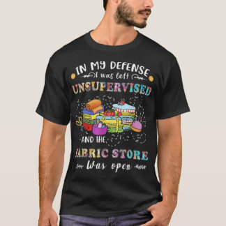 Quilters voor ongecontroleerde Fabric Store Quilte T-shirt