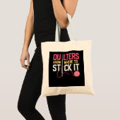 Quilters weten waar ze het grappige kantelen kunne tote bag (Voorkant (product))