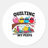 Quilting Hanging With My Funny Women Toddler Kids  Ronde Sticker (Voorkant)