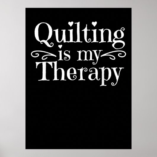 Quilting is mijn therapie | Funny Quilting Lovers Poster (Voorkant)