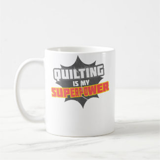Quilting Is My Superpower Quilting Grandma Shirt Koffiemok