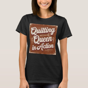 Quilting Queen in actie T-shirt
