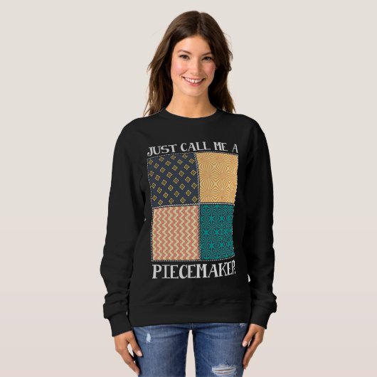 Quilting Quilter Seamless call me a piece maker Trui (Voorkant volledig)